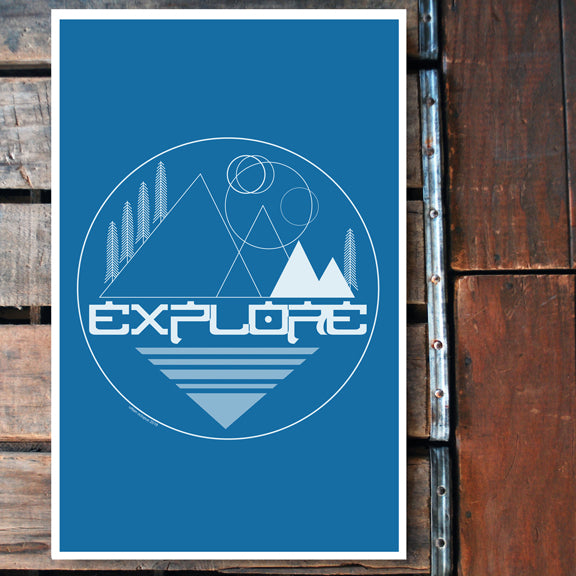"Explore" 11x17 Poster